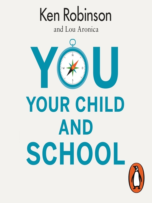 Title details for You, Your Child and School by Ken Robinson - Wait list